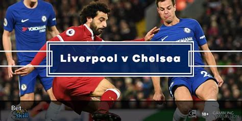 chelsea betting tips|Chelsea vs Liverpool prediction, betting tips, odds, preview.